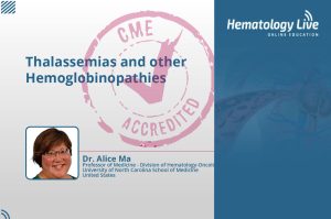 Thalassemias and other hemoglobinopathies​ ​