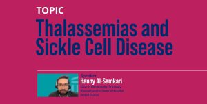 Thalassemias and Sickle Cell Disease